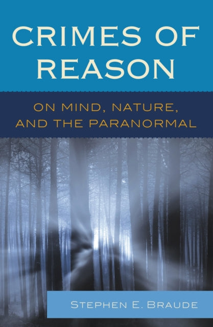 Book cover of: Crimes of Reason. By: Stephen E. Braude