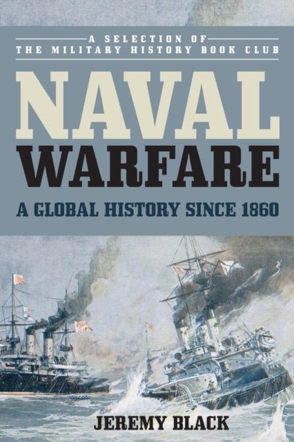 Book cover of: Naval Warfare. By: Jeremy Black
