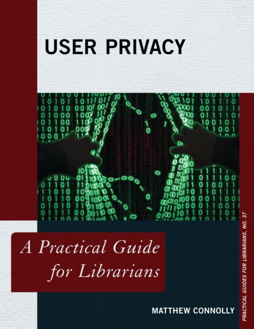 Book cover of: User Privacy. By: Matthew Connolly