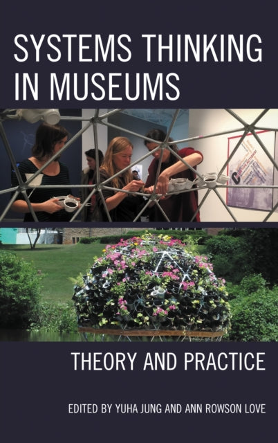 Book cover of: Systems Thinking in Museums. By: Yuha Jung