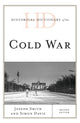Book cover of: Historical Dictionary of the Cold War. By: Joseph Smith