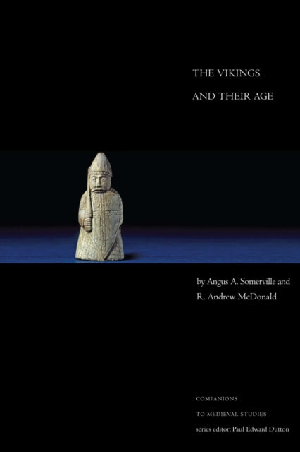 Book cover of: Vikings and Their Age. By: Angus A. Somerville