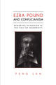 Book cover of: Ezra Pound and Confucianism. By: Feng Lan
