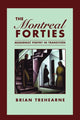 Book cover of: Montreal Forties. By: Brian Trehearne