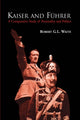 Book cover of: Kaiser and Fuhrer. By: Robert G. L. Waite