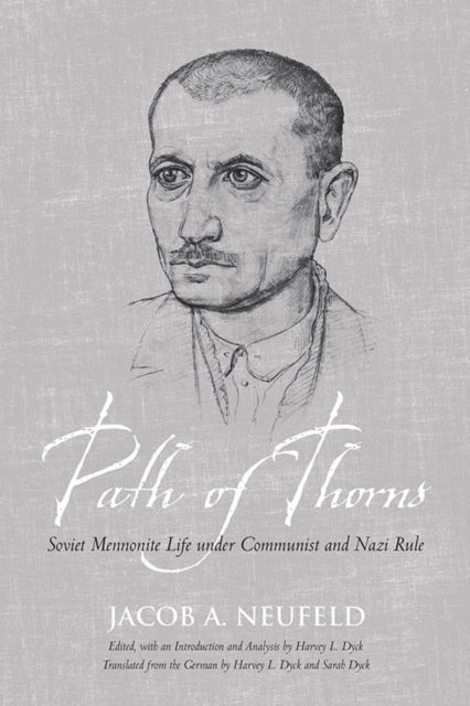Book cover of: Path of Thorns. By: Jacob A. Neufeld