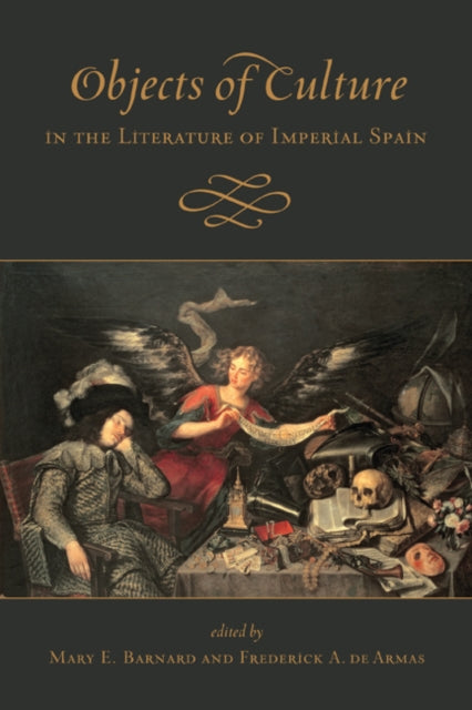 Book cover of: Objects of Culture in the Literature of Imperial Spain