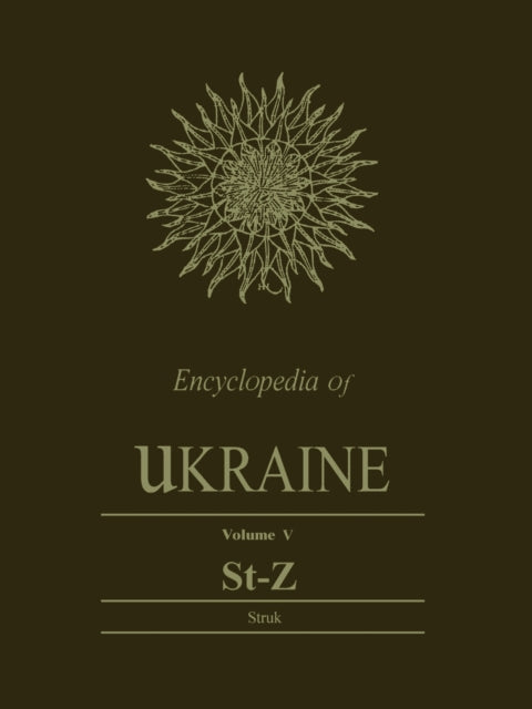 Book cover of: Encyclopedia of Ukraine. By: Scholarly Publishing Division University of Toronto Press
