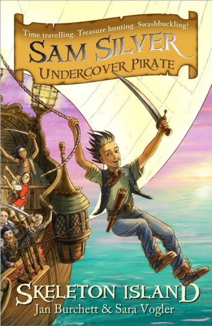 Book cover of: Sam Silver: Undercover Pirate: Skeleton Island