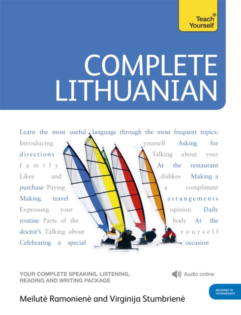 Book cover of: Complete Lithuanian Beginner to Intermediate Course. By: Meilute Ramoniene