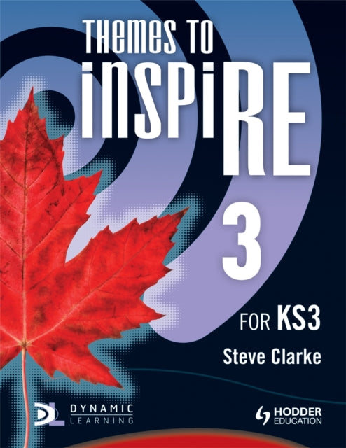 Book cover of: Themes to InspiRE for KS3 Pupil's Book 3. By: Steve Clarke
