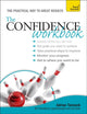 Book cover of: Confidence Workbook: Teach Yourself