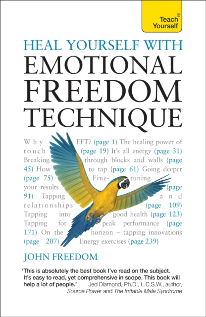 Book cover of: Heal Yourself with Emotional Freedom Technique. By: John Freedom