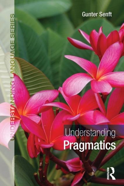 Book cover of: Understanding Pragmatics. By: Gunter Senft