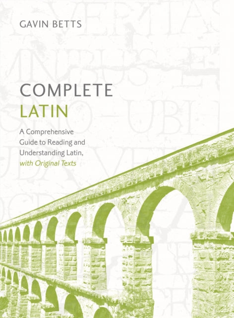 Book cover of: Complete Latin Beginner to Intermediate Book and Audio Course. By: Gavin Betts