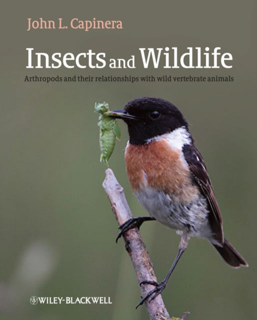 Book cover of: Insects and Wildlife. By: John L. Capinera