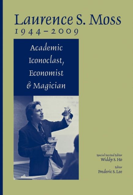 Book cover of: Laurence S. Moss 1944 - 2009. By: Widdy S. Ho
