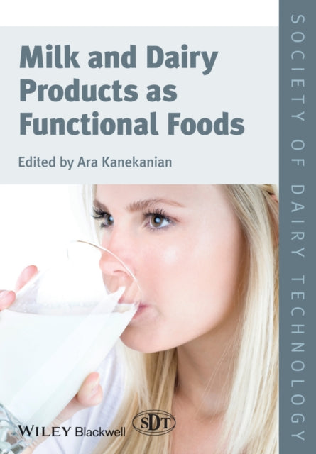 Book cover of: Milk and Dairy Products as Functional Foods