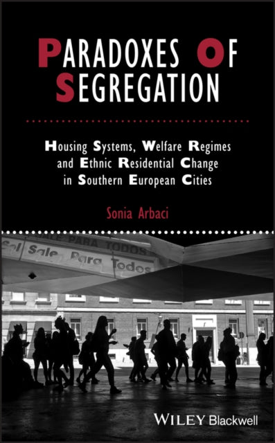Book cover of: Paradoxes of Segregation. By: Sonia Arbaci