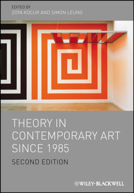 Book cover of: Theory in Contemporary Art since 1985. By: Zoya Kocur