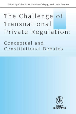 The Challenge of Transnational Private Regulation