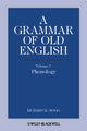 Book cover of: Grammar of Old English, Volume 1. By: Richard M. Hogg
