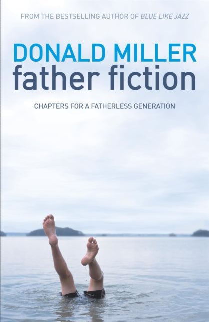 Book cover of: Father Fiction. By: Donald Miller