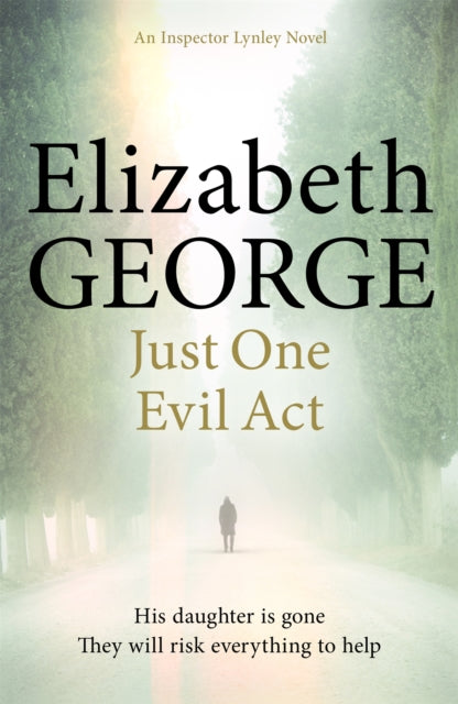 Book cover of: Just One Evil Act. By: Elizabeth George