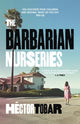 Book cover of: Barbarian Nurseries. By: Héctor Tobar