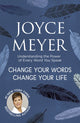 Book cover of: Change Your Words, Change Your Life. By: Joyce Meyer