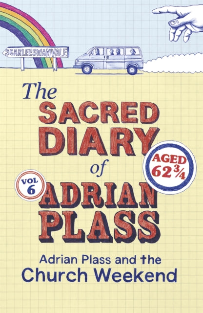 Book cover of: Sacred Diary of Adrian Plass: Adrian Plass and the Church Weekend. By: Adrian Plass