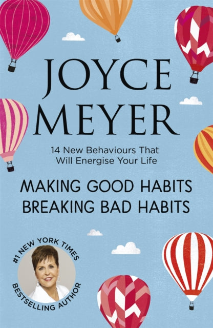 Book cover of: Making Good Habits, Breaking Bad Habits