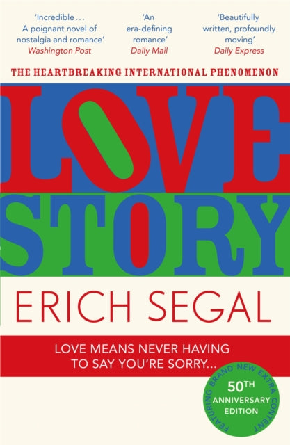Love Story, The 50th Anniversary Edition of the heartbreaking international phenomenon 9781444768381 Erich Segal