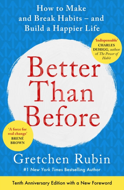 Book cover of: Better Than Before. By: RUBIN GRETCHEN