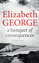 Book cover of: Banquet of Consequences. By: Elizabeth George