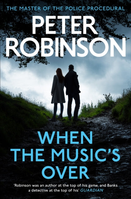 Book cover of: When the Music's Over. By: Robinson, Peter
