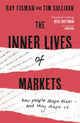 Book cover of: Inner Lives of Markets. By: Raymond Fisman