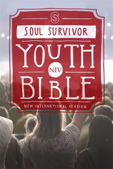 Book cover of: NIV Soul Survivor Youth Bible Hardback. By: New International Version