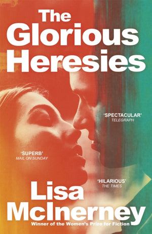 Glorious Heresies, 'A big, brassy, sexy beast of a book' IRISH TIMES