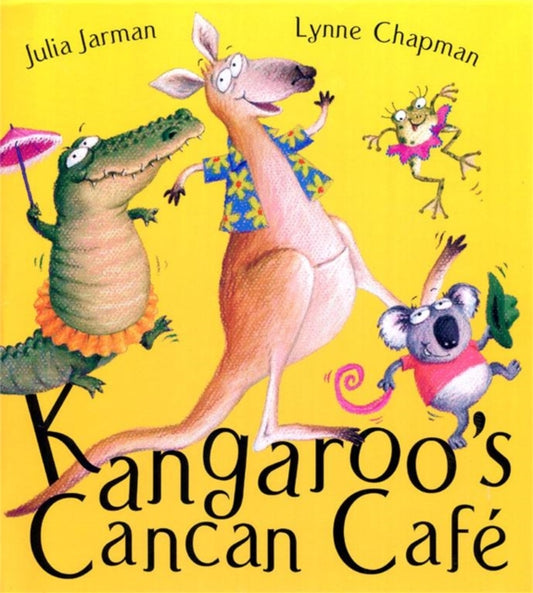 Book cover of: Kangaroo's Cancan Cafe. By: Julia Jarman