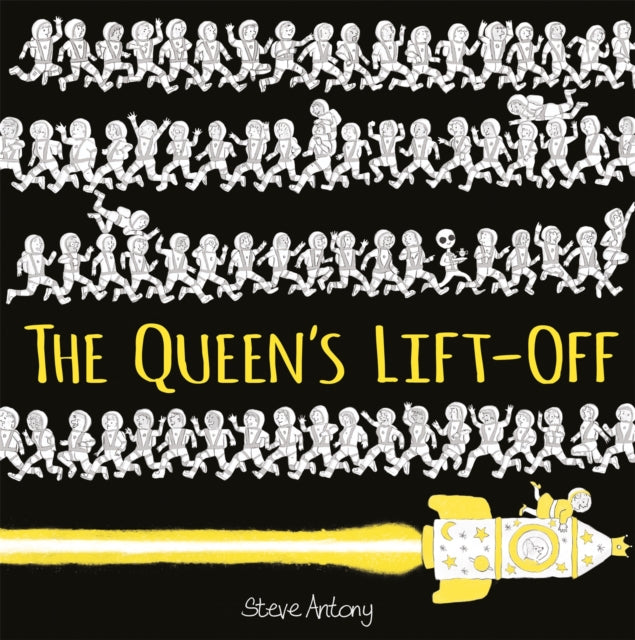 Book cover of: Queen's Lift-Off. By: Steve Antony