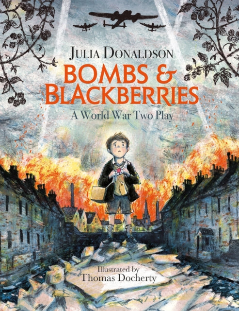 Book cover of: Bombs and Blackberries. By: Julia Donaldson