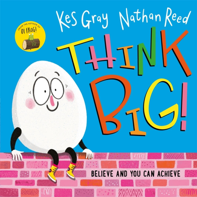 Book cover of: Think Big. By: Kes Gray