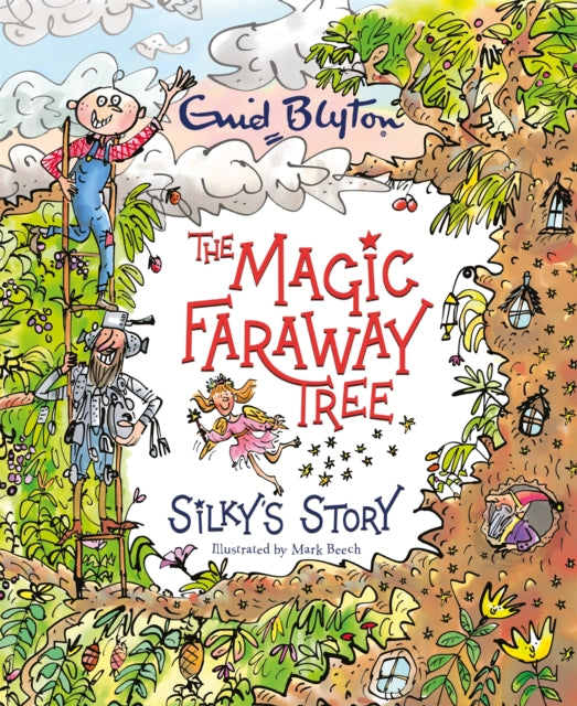 Book cover of: Magic Faraway Tree: Silky's Story. By: Enid Blyton