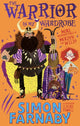 Warrior in My Wardrobe, More Misadventures with Merdyn the Wild! 9781444954395 Simon Farnaby