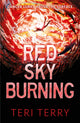Book cover of: Red Sky Burning. By: Teri Terry