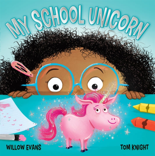Book cover of: My School Unicorn. By: Tom Knight