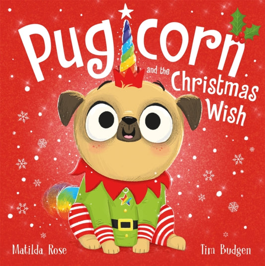Book cover of: Magic Pet Shop: Pugicorn and the Christmas Wish. By: Matilda Rose