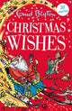 Book cover of: Christmas Wishes. By: Enid Blyton