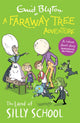 Faraway Tree Adventure: The Land of Silly School, Colour Short Stories 9781444959871 Enid Blyton